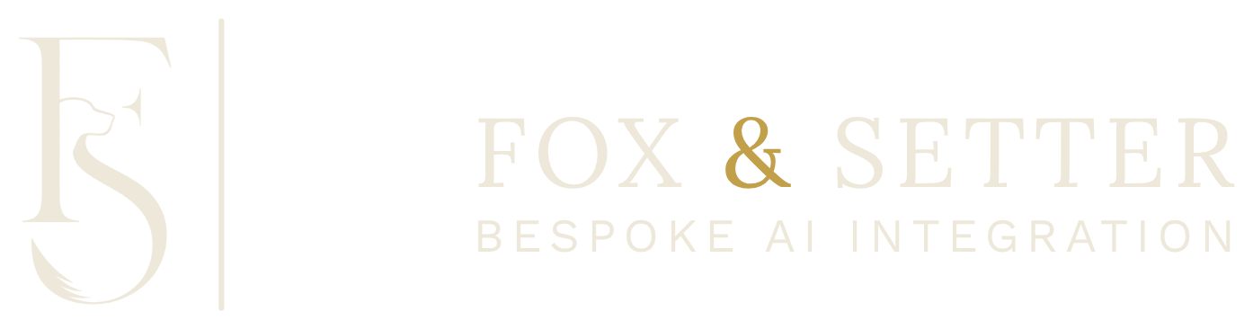 Fox & Setter — Bespoke AI Integration